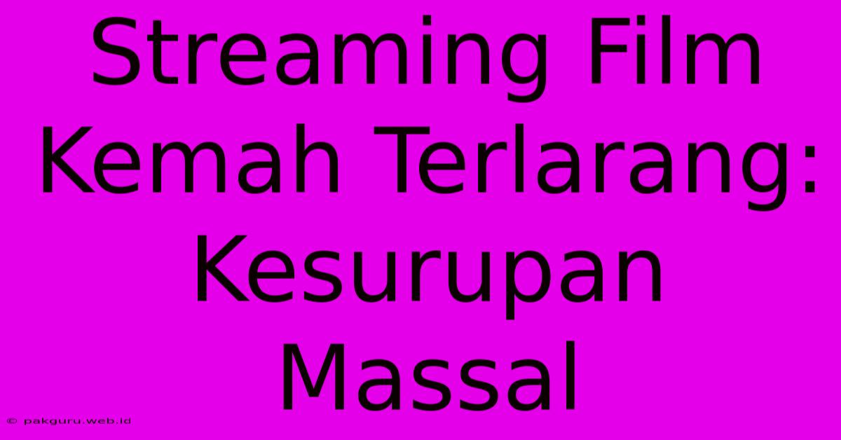 Streaming Film Kemah Terlarang: Kesurupan Massal